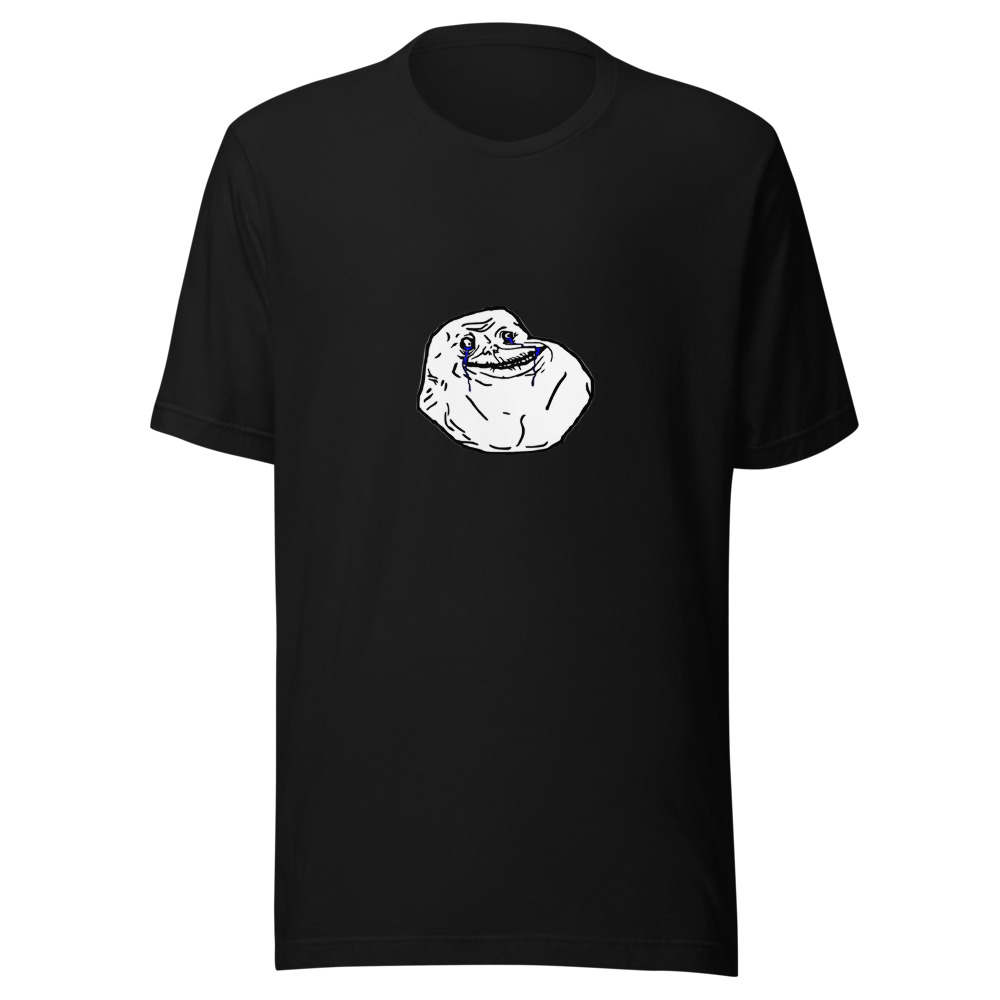 Forever Alone | Meme Tzar T-Shirt