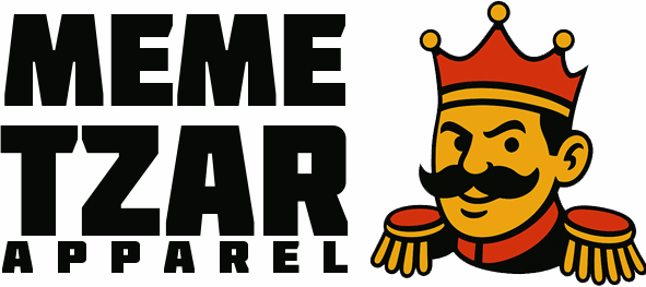 Meme Tzar Apparel
